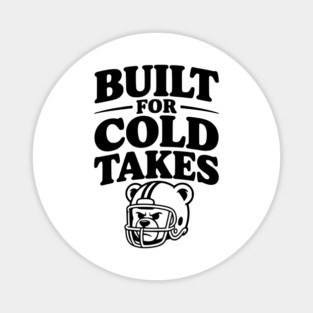Built for Cold Takes Magnet