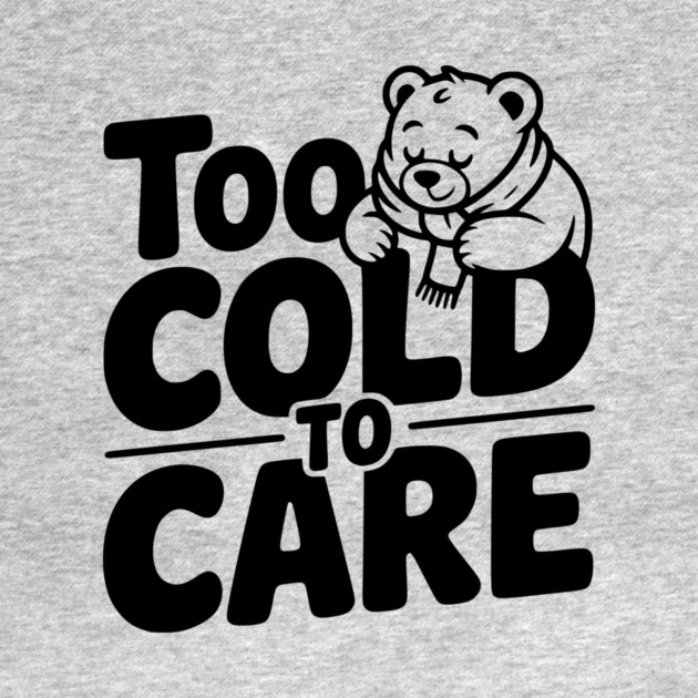 Too Cold to Care by Frank Ring
