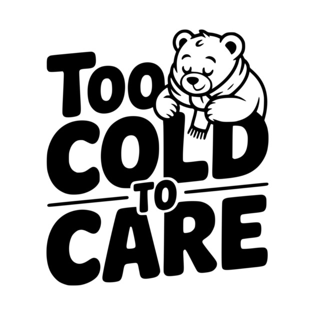 Too Cold to Care by Frank Ring