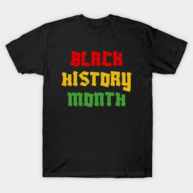 Black History Month T-Shirt by Creatifly Graphic Tees