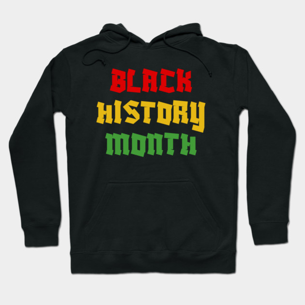 Black History Month Hoodie by Creatifly Graphic Tees