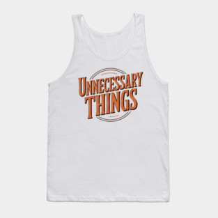 Unnecessary Things - Vintage II Tank Top