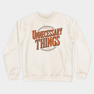 Unnecessary Things - Vintage II Crewneck Sweatshirt