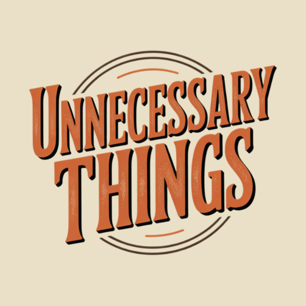 Unnecessary Things - Vintage II by Lou Johnson