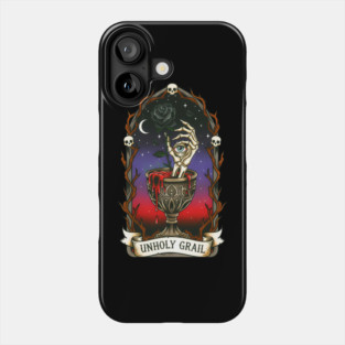 Unholy Grail The Chalice of Blood Phone Case