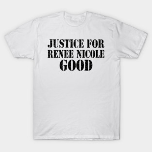 Renee-Nicole-Good T-Shirt