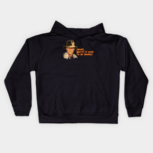 Indiana Jones Snakes Quote Kids Hoodie