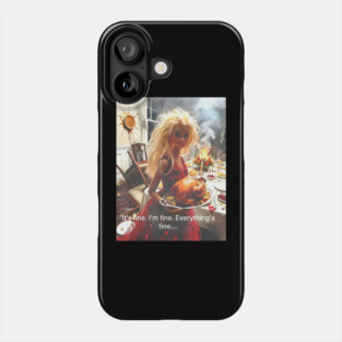 Disgusting Doll face Meme It's Fine I'm Fine Phone Case