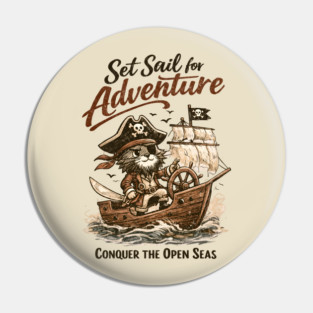 Set Sail for Adventure Cat Pirate Pin