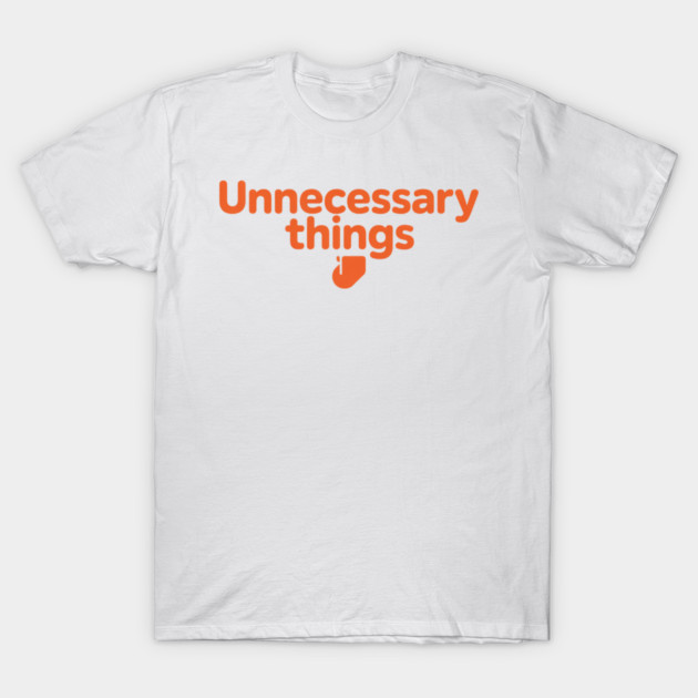 Unnecessary Things - Modern T-Shirt by Lou Johnson