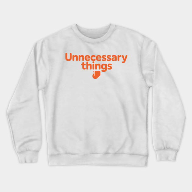 Unnecessary Things - Modern Crewneck Sweatshirt by Lou Johnson