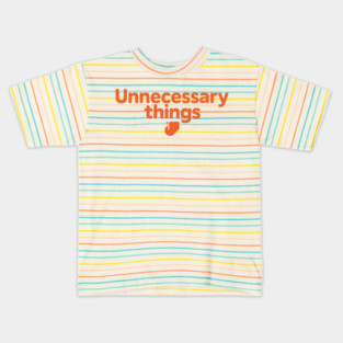 Unnecessary Things - Modern Kids T-Shirt