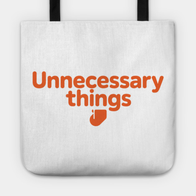Unnecessary Things - Modern Tote by Lou Johnson
