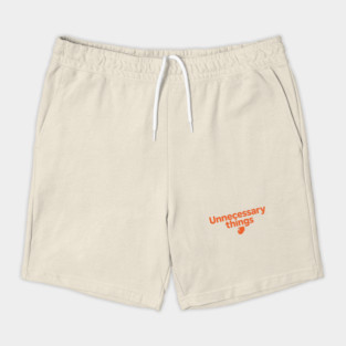 Unnecessary Things - Modern Shorts