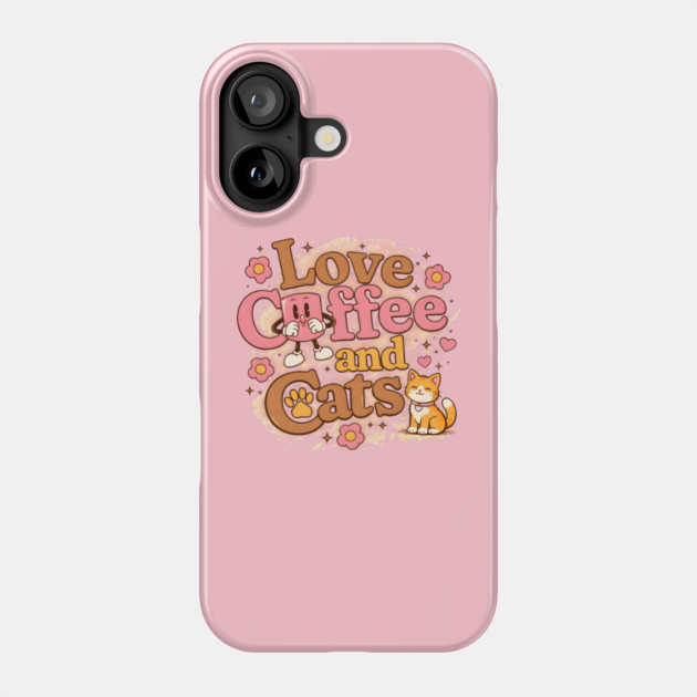 Love Coffee and Cats Phone Case by Champanie's Store