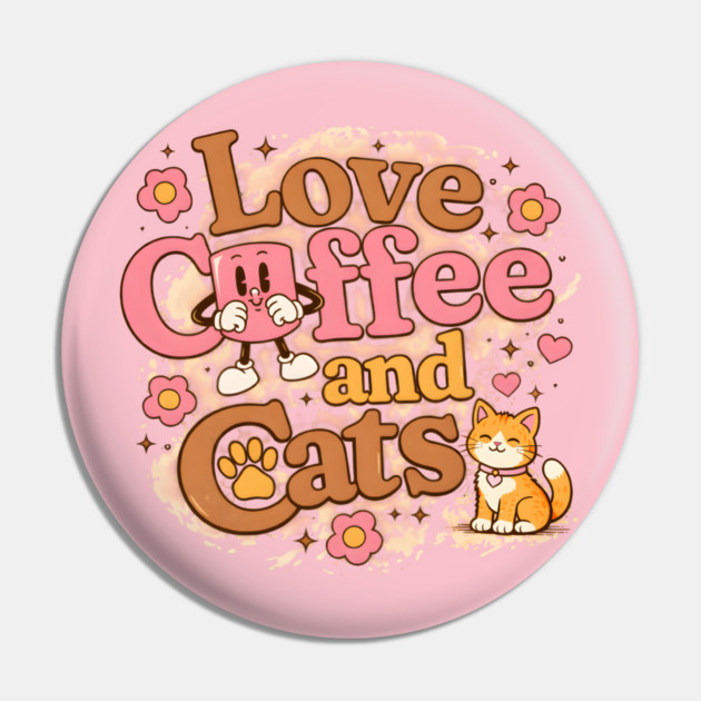 Love Coffee and Cats Pin by Champanie's Store