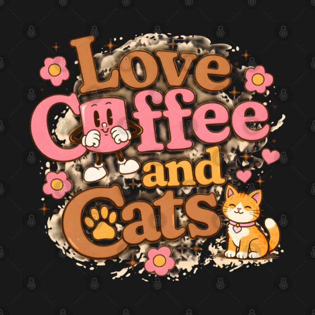 Love Coffee and Cats by Champanie's Store
