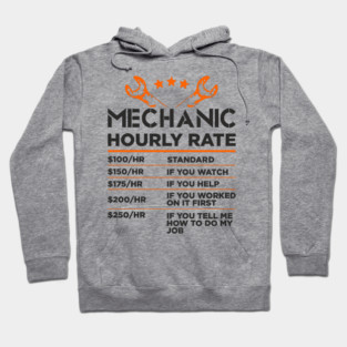Mechanic Hourly Rate Auto Shop Humor Hoodie
