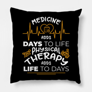 Physical Therapy Feel Good Healing Vibes Pillow