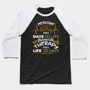 Physical Therapy Feel Good Healing Vibes Baseball T-Shirt