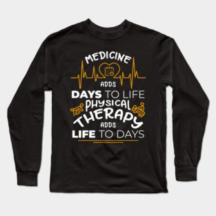 Physical Therapy Feel Good Healing Vibes Long Sleeve T-Shirt