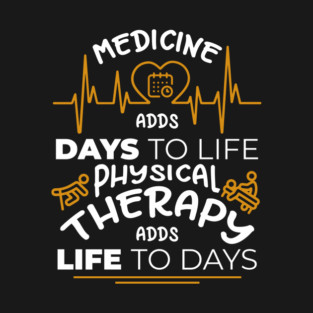 Physical Therapy Feel Good Healing Vibes T-Shirt