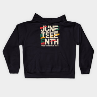 Juneteenth Free-ish Since 1865 Black History Pride Kids Hoodie
