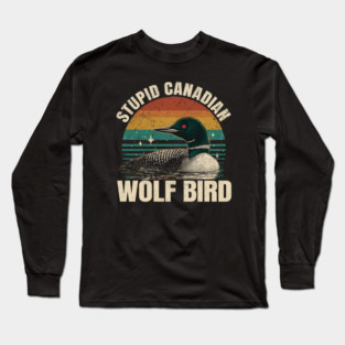 Stupid-Canadian-Wolf-Bird | Cottage | Heated-Rivalry M11404 Long Sleeve T-Shirt