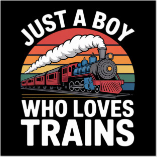 Kids Just A Boy Who Loves Trains-Graphic Posters and Art