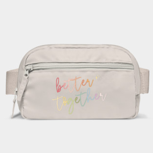 Better Together Bag