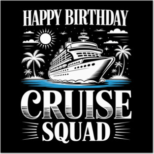 Birthday Cruise Squad Birthday Party Crew Posters and Art