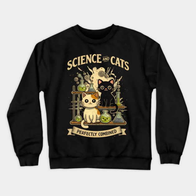 Science and Cats Perfectly Combined Crewneck Sweatshirt by Champanie's Store