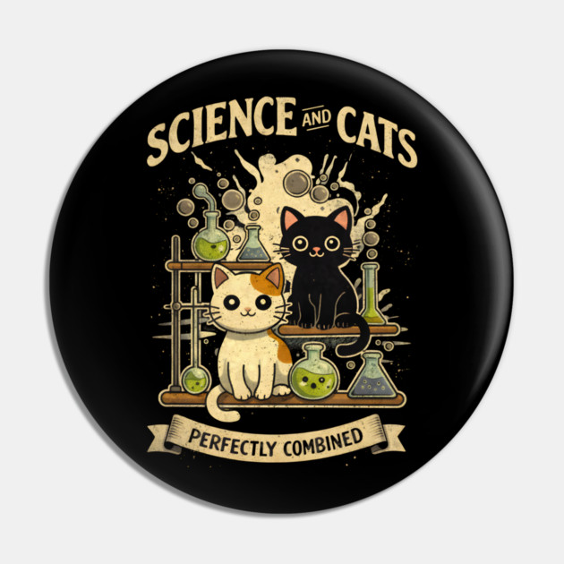 Science and Cats Perfectly Combined Pin by Champanie's Store