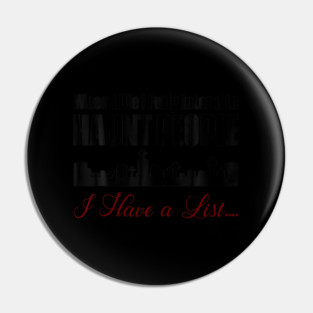 I Intend To Haunt People Pin