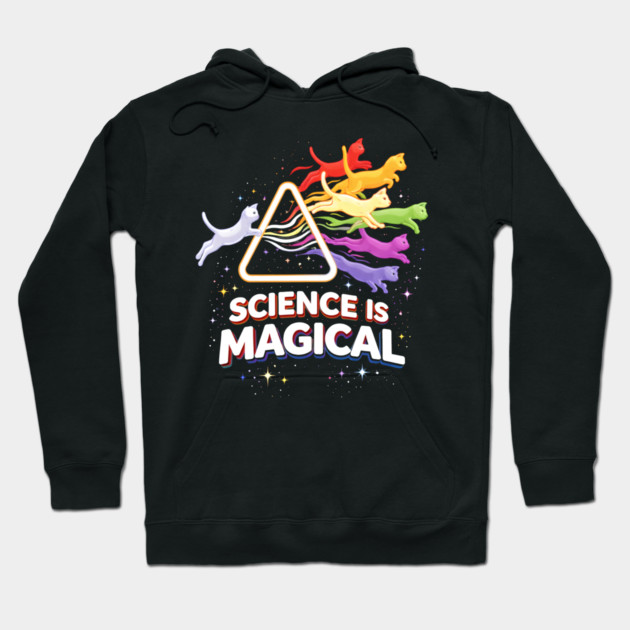 Science Is Magical Cat Prism Hoodie by Champanie's Store