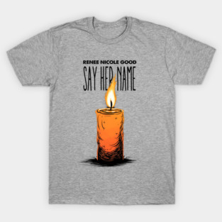 Renee Nicole Good: Her Final Words Demand Justice T-Shirt