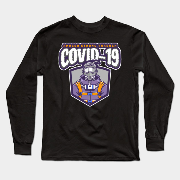 Amazon Strong Through Covid-19 Long Sleeve T-Shirt by belownormal