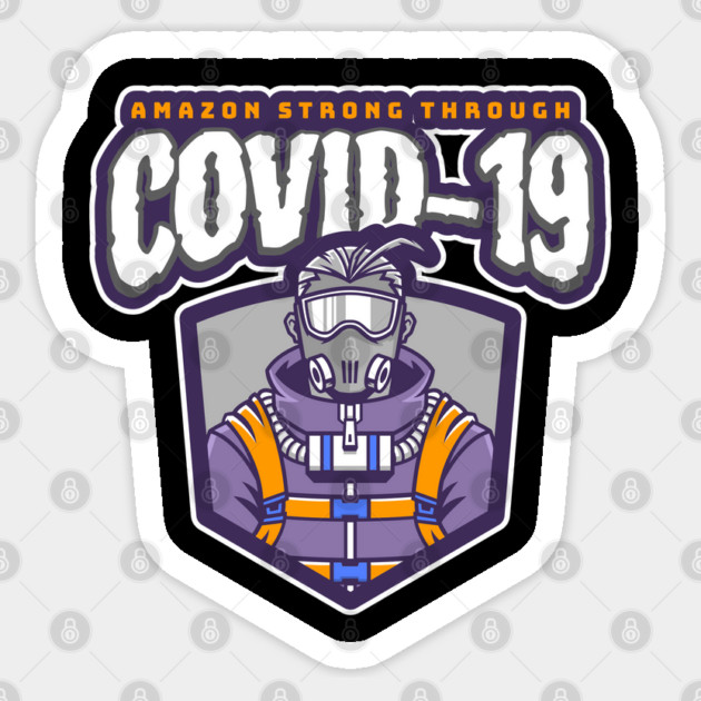 Amazon Strong Through Covid-19 Sticker by belownormal