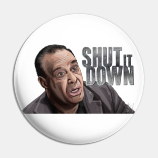 Jon Taffer: Shut It Down Pin