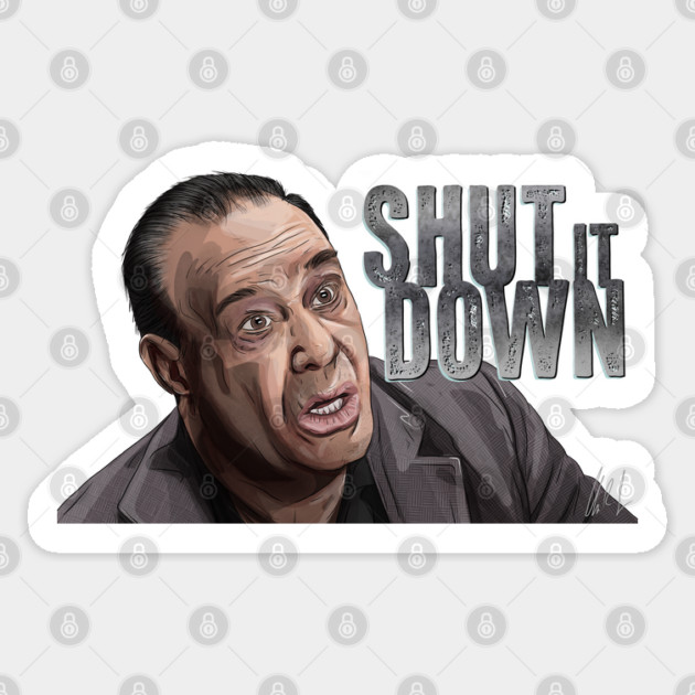 Jon Taffer: Shut It Down Sticker by 51Deesigns
