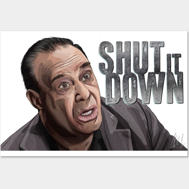 Jon Taffer: Shut It Down Wall Art by 51Deesigns