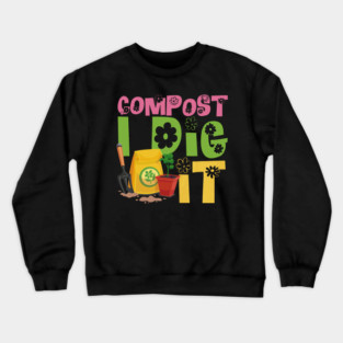 S52 Composting Compost Composter (6) Crewneck Sweatshirt