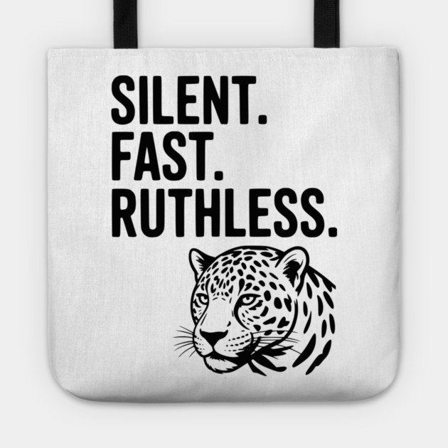 Silent. Fast. Ruthless. Tote by Frank Ring
