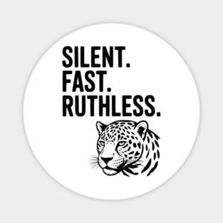 Silent. Fast. Ruthless. Magnet