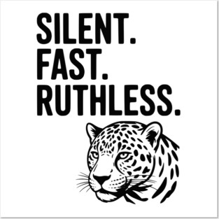 Silent. Fast. Ruthless. Posters and Art
