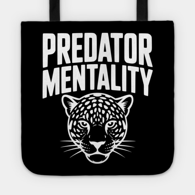 Predator Mentality Tote by Frank Ring