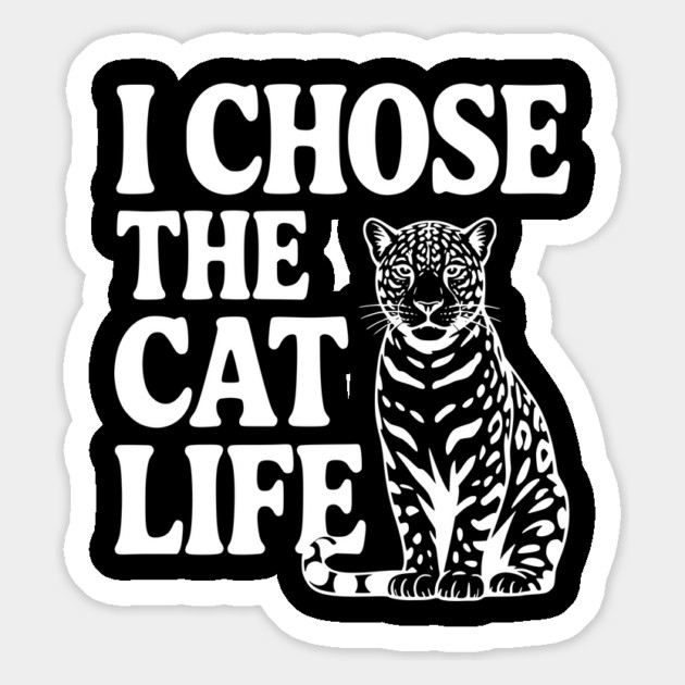 I Chose the Cat Life Magnet by Frank Ring