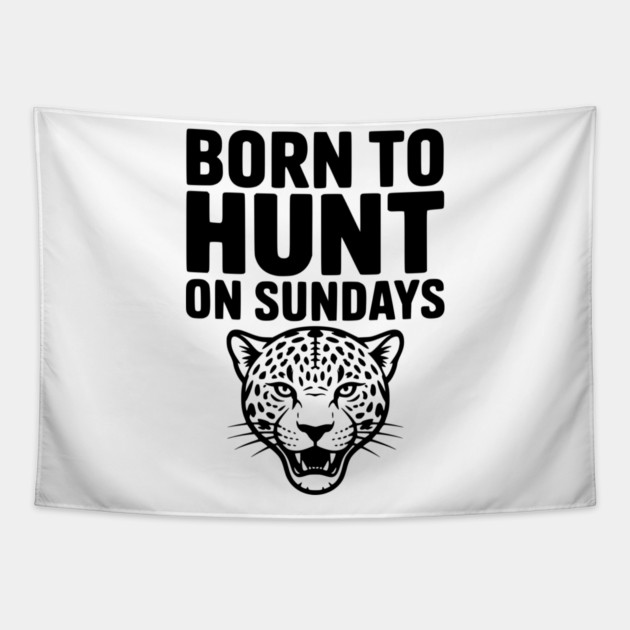 Born to Hunt on Sundays Tapestry by Frank Ring