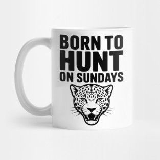 Born to Hunt on Sundays Mug