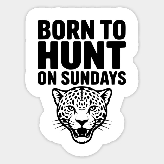 Born to Hunt on Sundays Sticker by Frank Ring